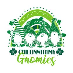 chillin with my gnomies st patrick's day shamrock svg file