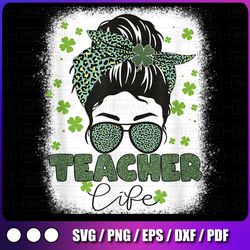 lucky teacher png, st patrick day teacher png, messy bun bleached png, st patrick's day png, teacher sublimation design