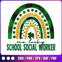 one lucky school social worker png, rainbow st patricks day png, luckiest school counselor ever png