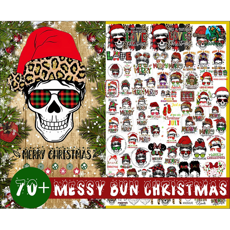 70 Christmas Messy Bun Bundle png, Christmas Momlife png, Mom Life png, mom skull png, Mom life Kid Life Png, mom and daughter png.jpg