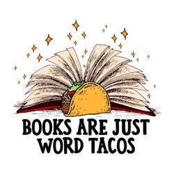 books are just word tacos svg files for cricut sublimation files