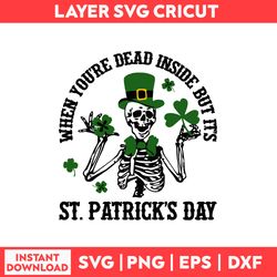 When You Are Dead Insid St Patricks Day Greeting, Happy St Patricks Day Png, Saint Patrick Day Png Digital File