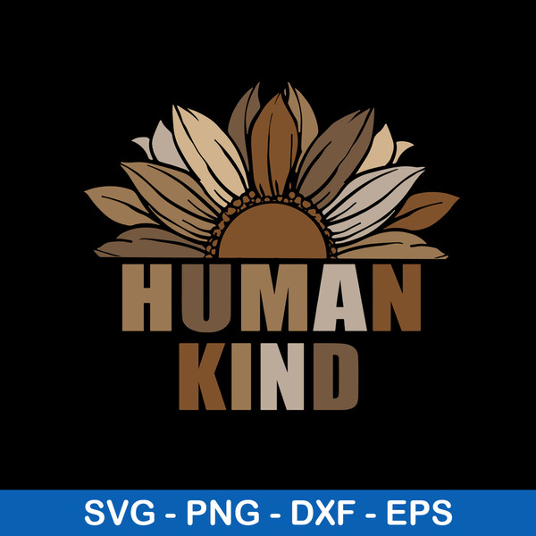 Human kind Svg, Png Dxf Eps Digitla File.jpeg