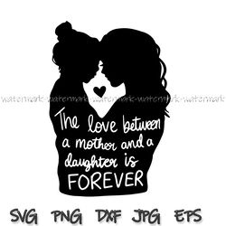 mother daughter svg, mom svg, mother daughter quotes, mom life svg, mom shirt, mother's day, cut files for cricut png