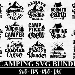 camping svg bundle, happy camper svg, camping quotes svg, camp life svg, camping sign svg, adventure svg, campfire svg,