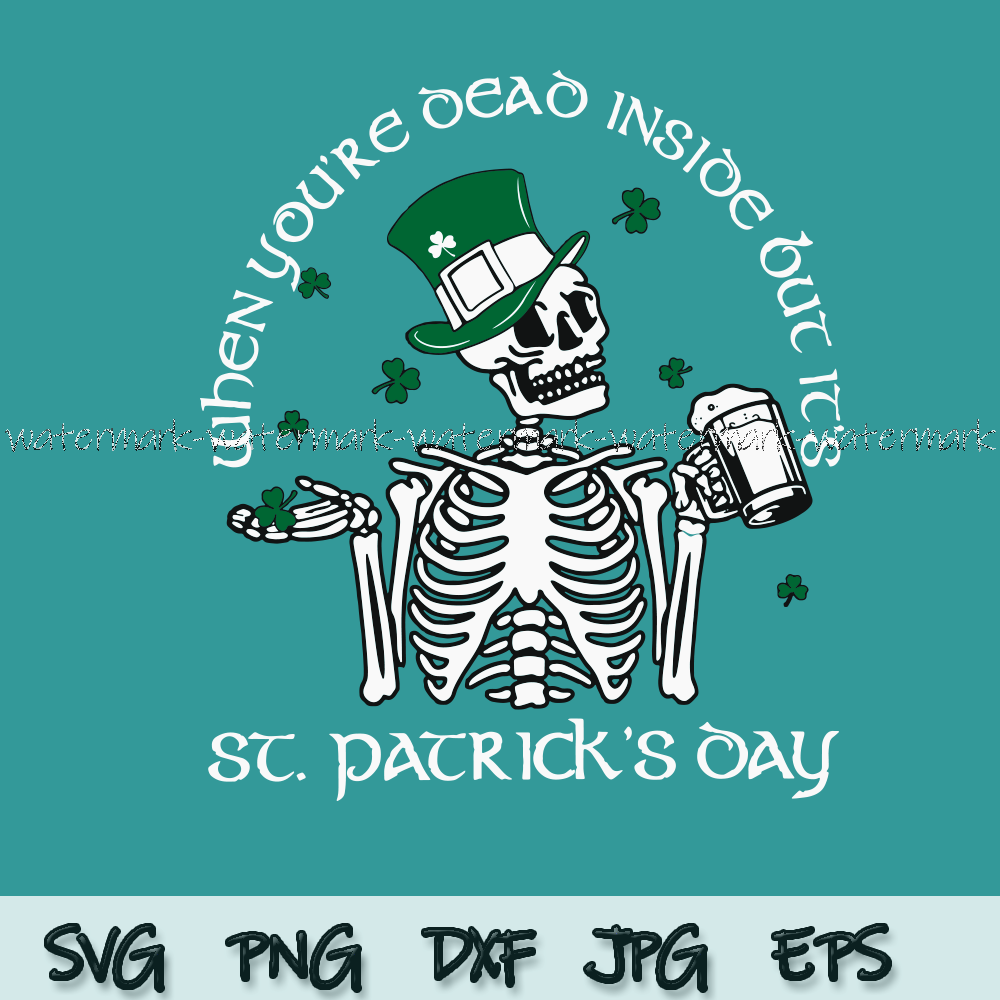 1796 When You re Dead Inside But Its St Patrics Day.png