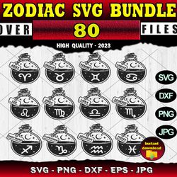 80 Zodiac SVG BUNDLE - SVG, PNG, DXF, EPS, PDF Files For Print And Cricut