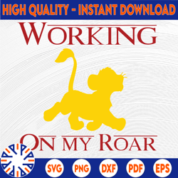working on my roar svg, lion king svg, lion king cut file, simba svg, quote svg, disney svg, funny svg, lion svg, lion