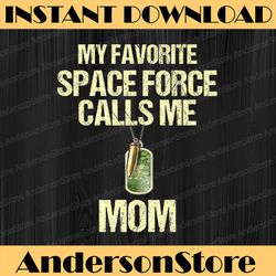 my favorite space-force calls me mom proud military mom happy mother's day png sublimation design