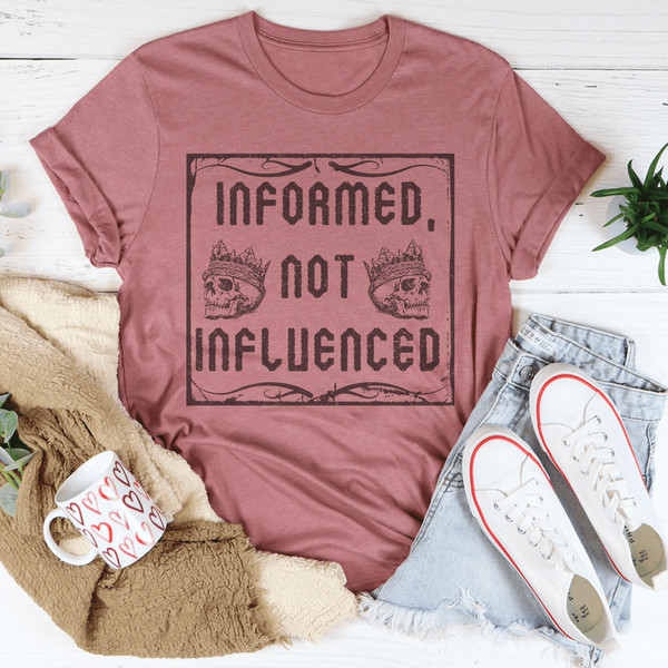 informed-not-influenced-tee-peachy-sunday-t-shirt