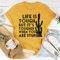 life-is-tough-but-it-s-tougher-when-you-are-stupid-tee-peachy-sunday-t-shirt