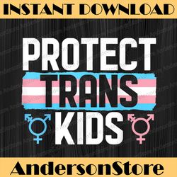 Lgbt Support Protect Trans Kids Pride Month LGBT Month PNG Sublimation Design