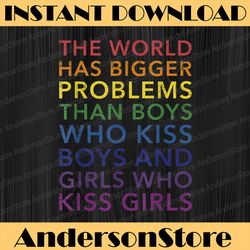 world bigger problems kiss in rainbow flag pride lgbt month png sublimation design