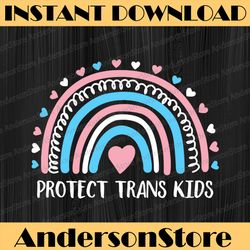 Protect Trans Kids LGBT Pride LGBT Month PNG Sublimation Design