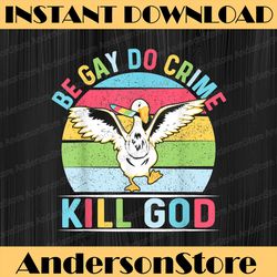 be gay do crime kill god for lgbt gay pride month lgbt month png sublimation design