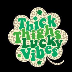 thick thighs lucky vibes leopard shamrock svg cutting files