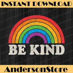 LGBTQ Be Kind Gay Pride LGBT Ally Rainbow Flag Retro Vintage LGBT Month PNG Sublimation Design