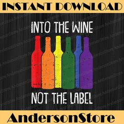 Into The Wine Not The Label Bi-sexual Pride Drinking LGBT-Q LGBT Month PNG Sublimation Design