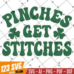 Pinches Get Stitches Svg Png, St Patricks Day Svg, Shamrock Svg, Lucky Svg, Clover Svg, St Paddys Day Svg, Irish Svg, St