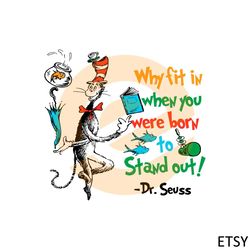 why fit in when you were born to stand out cat in the hat svg