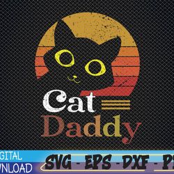 Cat Daddy Vintage Eighties Style Cat Retro Distressed Svg, Eps, Png, Dxf, Digital Download