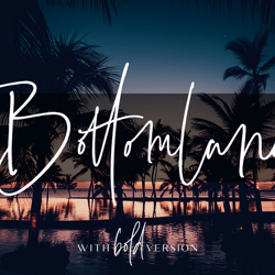 Bottomland – Family Signature Script Trending Fonts - Digital Font