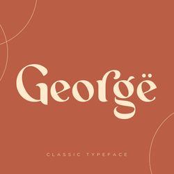George – Classic Typeface Trending Fonts - Digital Font