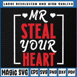 mr. steal your heart valentines day svg, funny valentine svg, retro valentines day svg, valentine day, digital download