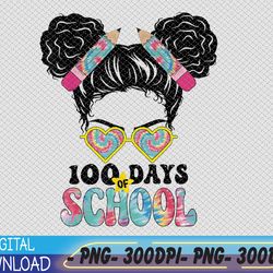 100 Days Of School Girls Messy 100th Day Of School PNG, Digital Download