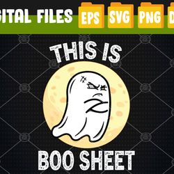 This Is Boo Sheet Funny Ghost Costume Women Men Halloween Svg, Eps, Png, Dxf, Digital Download