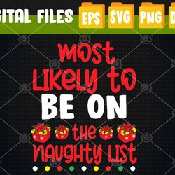 Xmas Holidays Most Likely To Be On The NaughtySvg, Eps, Png, Dxf, Digital Download