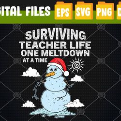 surviving teacher life one melting at a time svg, eps, png, dxf, digital download