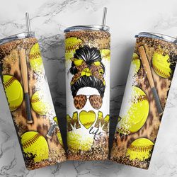 Mom Softball Messy Bun 20 oz Skinny Tumbler Wrap Sublimation Straight/Tapered PNG, Mother's Day Gift, Gift For Mom