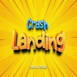 crash landing – playful font trending fonts - digital font
