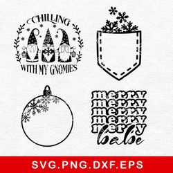 Christmas Bundle Svg, Christmas Svg, Chillin With mY Gnomies  Svg, Christmas Ornamemt Svg, Png Dxf Eps File