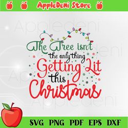 the tree isn't the only thing svg christmas drinking cricut file