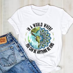 in the world where you can be anything be kind shirt, hippie silhouette shirt, hippie tee, hippie shirt