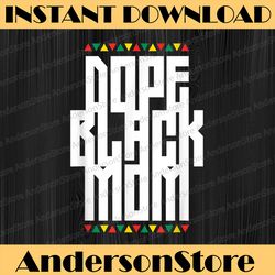 dope black mom african american women mothers juneteenth, black history, black power, black woman, since 1865 png