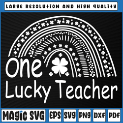 one lucky teacher rainbow svg, st. patricks day teacher svg, irish teacher svg, st patricks day, digital download