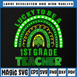 lucky to be a 1st grade png, teacher rainbow st patricks day png, st patricks day, digital download