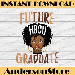 future hbcu grad history black college girl women melanin juneteenth, black history, black power, black woman
