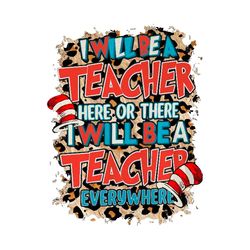 i will be a teacher dr seuss cat in the hat teacher png