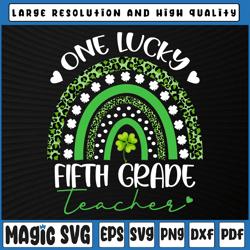 One Lucky Fifth Grade Teacher Png, St Patricks Day Png, St. Patricks Day Teacher Png, St Patricks Day, Digital Download