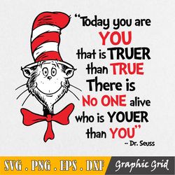 Today You Are You Svg Cat In Hat Svg Dr Seuss Svg Sayings Quotes Read Across America Svg, Dxf, Clipart, Vector, Sublimat