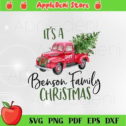 its a benson family christmas svg, christmas svg, red truck svg,