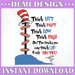 dr seuss think left think right think low think high svg, dr seuss svg, sam svg, the cat in the hat svg, the hat svg