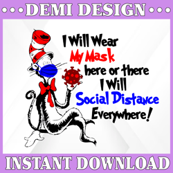 I Will Wear My Mask Here Or There I Will Social Distance Everywhere, Trending Svg Silhouette File Cricut Download