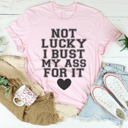 not lucky tee