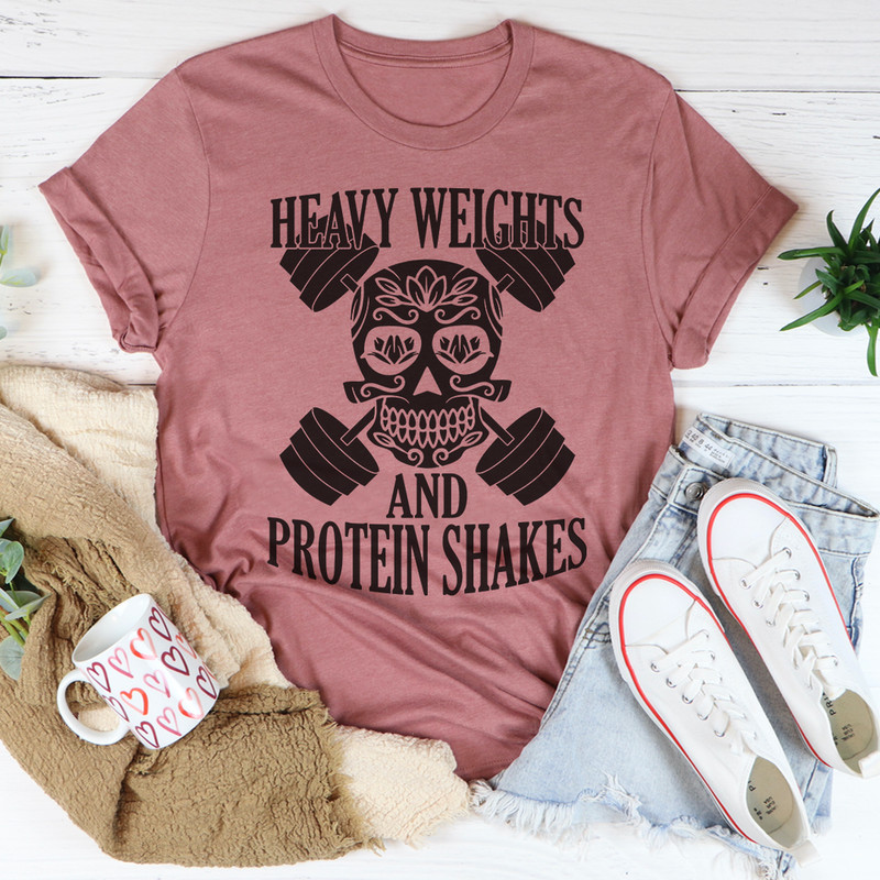 Heavy Weights And Protein Shakes Tee