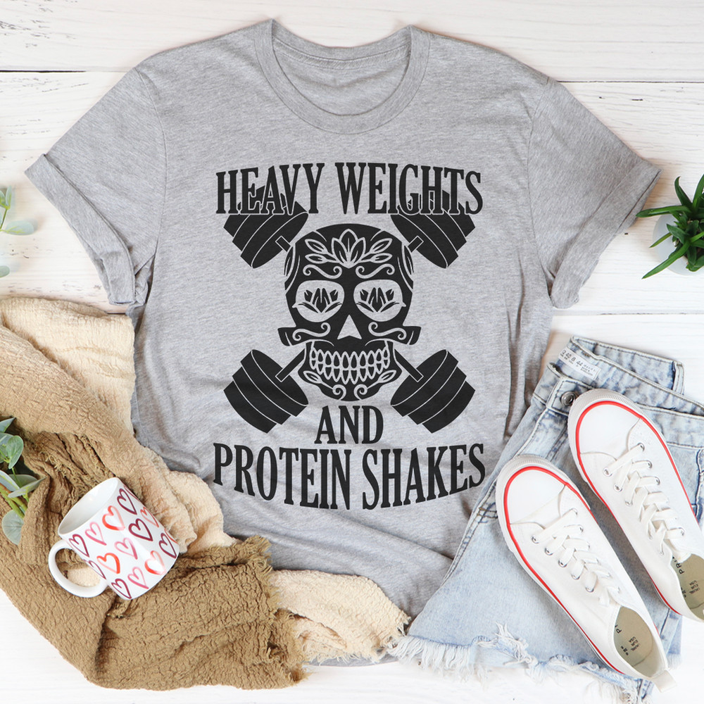 Heavy Weights And Protein Shakes Tee